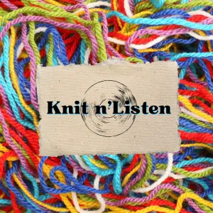 Knit 'N Listen graphic over multi-colored wool