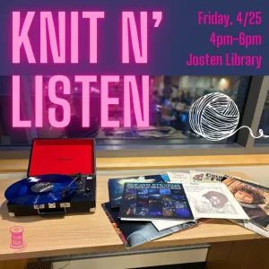 Knit n' Listen at Josten Library