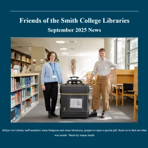 screenshot of Friends of the Smith College Libraries September Newsletter