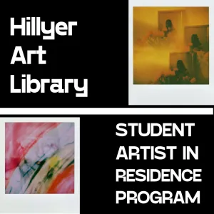 Hillyer Art Library Student Artist in Residence Program