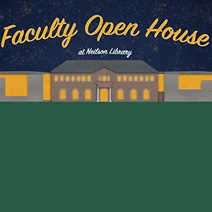 Faculty Open House at Neilson Library