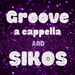 GROOVE a capella and Sikos