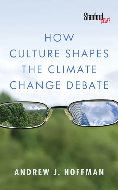 book cover How Culture Shapes the Climate Change Debate by Andrew J. Hoffman