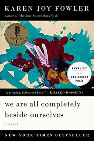 book cover "We are all completely beside ourselves" by Karen Joy Fowler