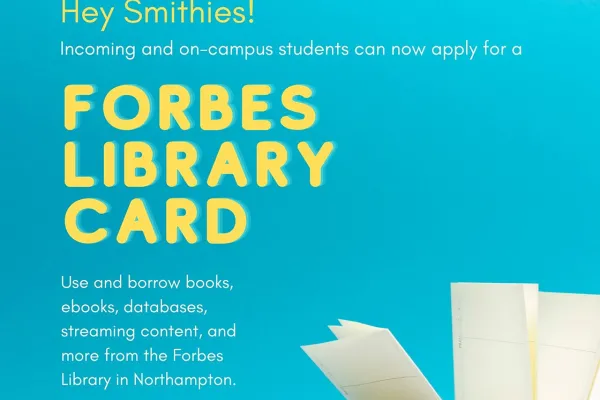 Smithies can apply for a Forbes Library card