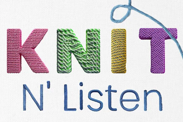 Knit n' Listen