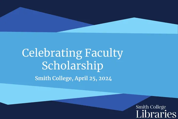Celebrating Faculty Scholarship graphic