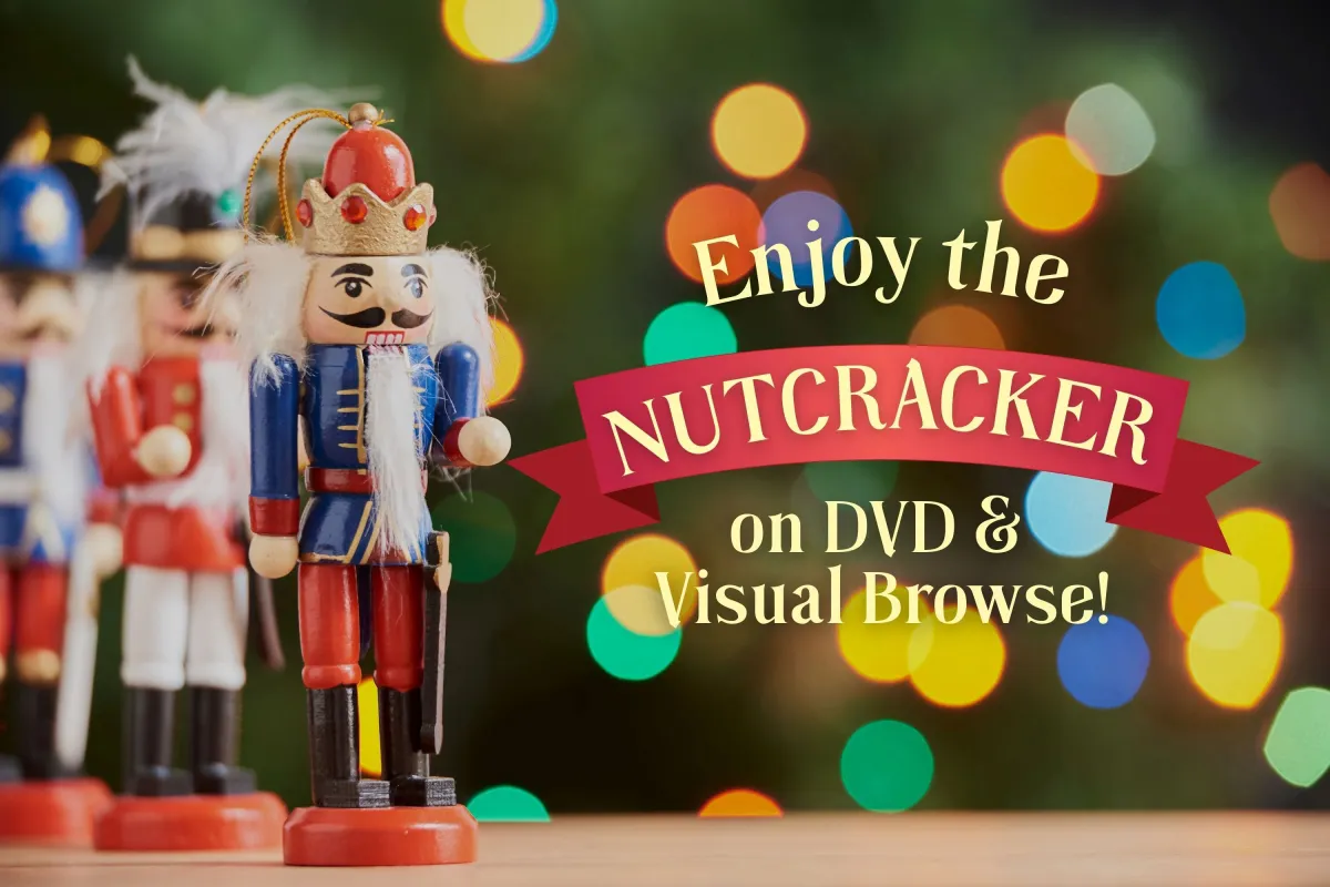 Enjoy the Nutcracker on DVD!