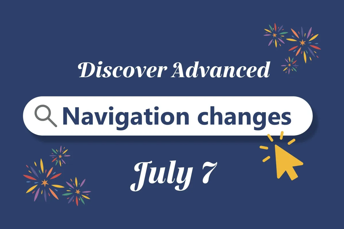 Discover Advanced nagivation changes July 7